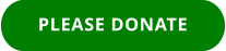 PLEASE DONATE