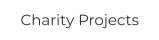 Charity Projects