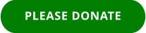 PLEASE DONATE